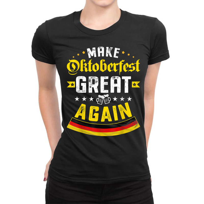 Beer Lover Make Oktoberfest Great Again Funny Oktoberfest T Shirt Ladies Fitted T-Shirt by rierauigentrythe | Artistshot