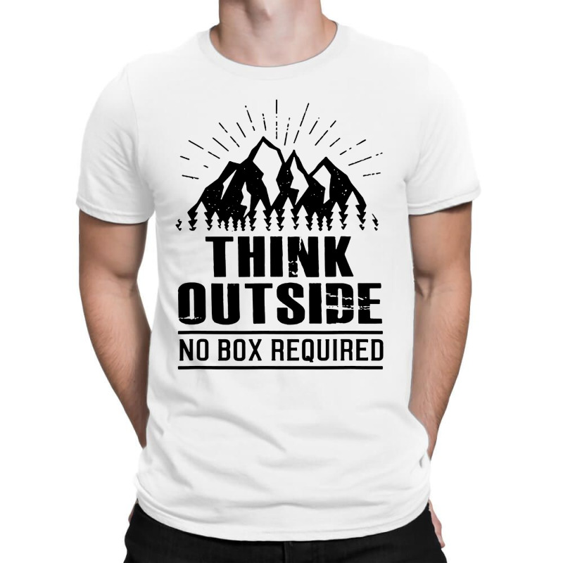 Think Outside No Box T-shirt | Artistshot