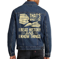 I Read History   Historian History Teacher Professor T Shirt Men Denim Jacket | Artistshot