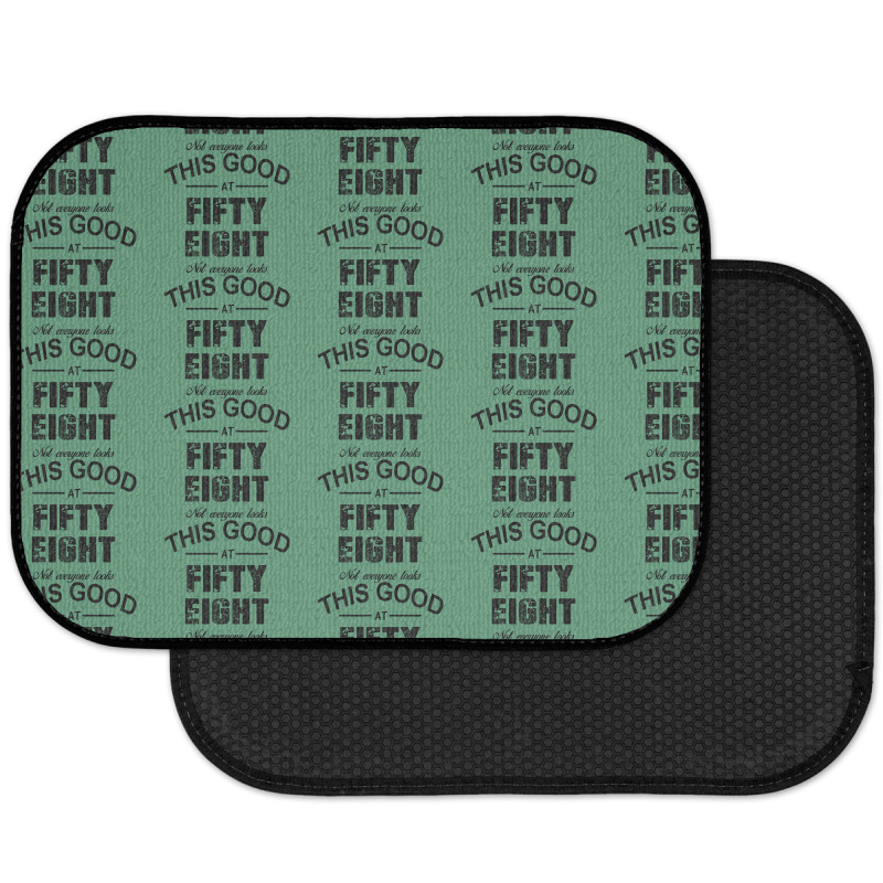 Not Everyone Looks This Good At Fifty Eight Rear Car Mat | Artistshot