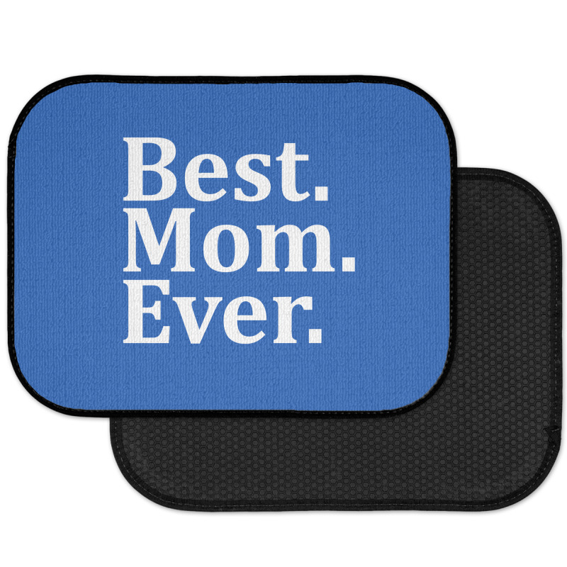 Best Mom Ever Rear Car Mat | Artistshot