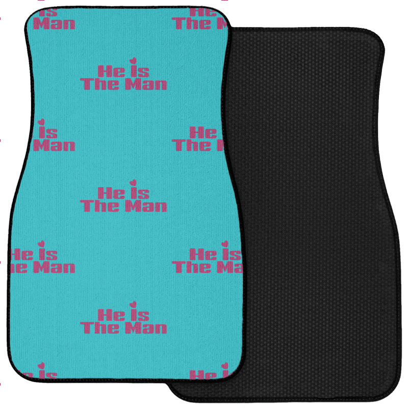 He Is The Man Front Car Mat | Artistshot