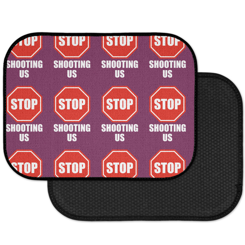 Stop Shooting Us - Black Lives Matter Rear Car Mat | Artistshot