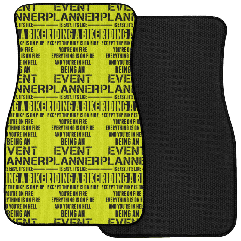 Being An Event Planner Like The Bike Is On Fire Front Car Mat | Artistshot