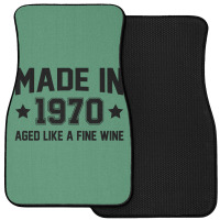 Made In 1970 Aged Like A Fine Wine Front Car Mat | Artistshot