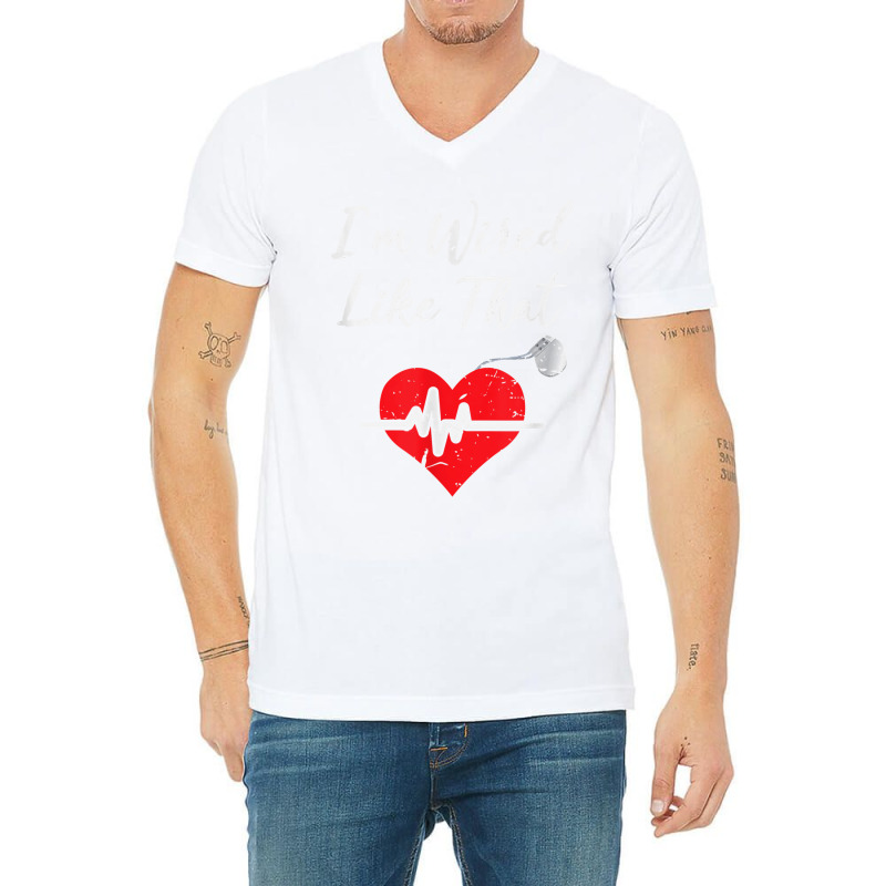 I'm Wired Like That Icd Surgery Cardiac Pacemaker T Shirt V-neck Tee | Artistshot