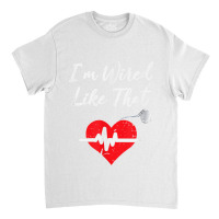 I'm Wired Like That Icd Surgery Cardiac Pacemaker T Shirt Classic T-shirt | Artistshot