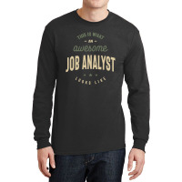 Funny Awesome Job Analyst Job Occupation Long Sleeve Shirts | Artistshot