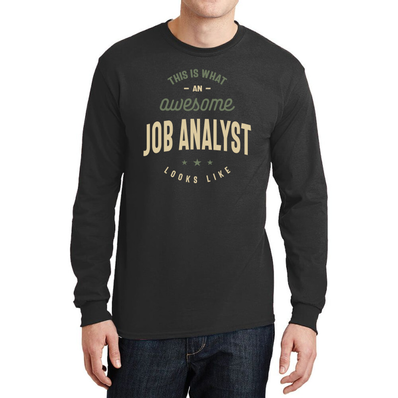 Funny Awesome Job Analyst Job Occupation Long Sleeve Shirts by cidolopez | Artistshot