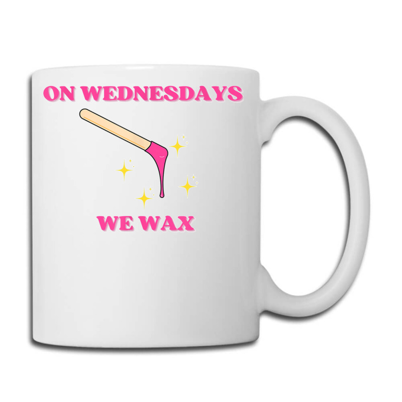 On Wednesdays We Wax Esthetician Aesthetician Skincare T Shirt Coffee Mug | Artistshot