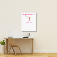 On Wednesdays We Wax Esthetician Aesthetician Skincare T Shirt Portrait Canvas Print | Artistshot