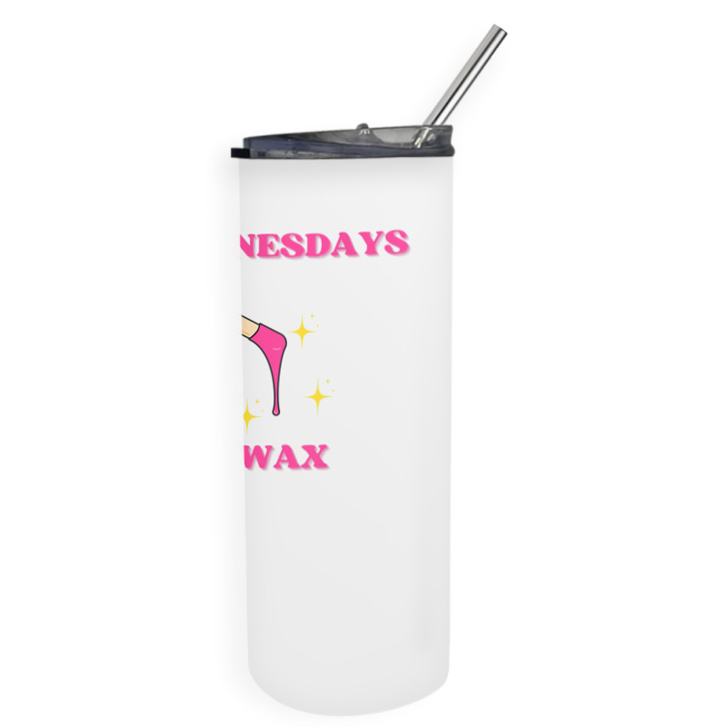 On Wednesdays We Wax Esthetician Aesthetician Skincare T Shirt Skinny Tumbler | Artistshot