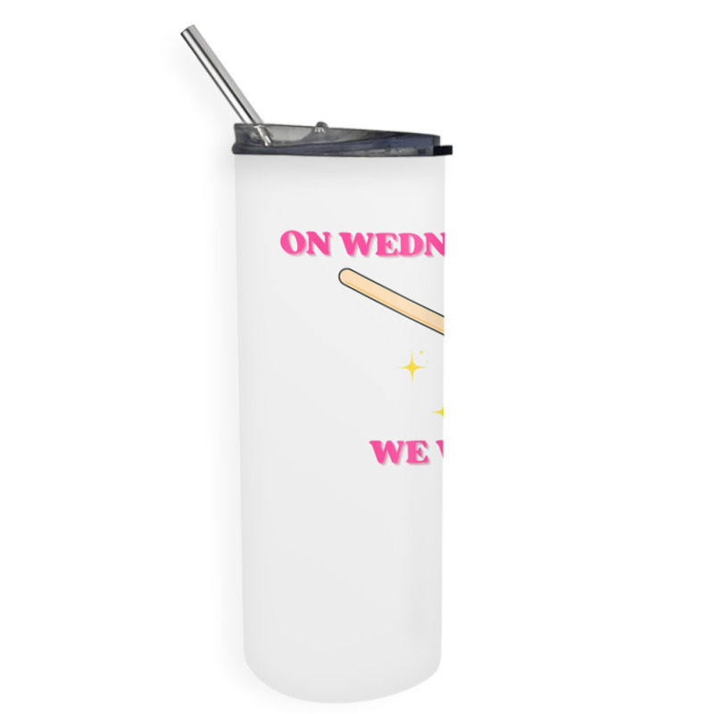 On Wednesdays We Wax Esthetician Aesthetician Skincare T Shirt Skinny Tumbler | Artistshot