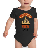 Chess Player Gifts T  Shirt International Chess Day Baby Bodysuit | Artistshot