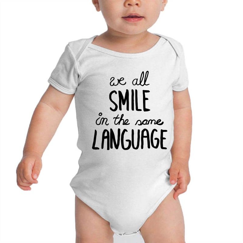 We All Smile In The Same Language Baby Bodysuit by Cole Tees | Artistshot