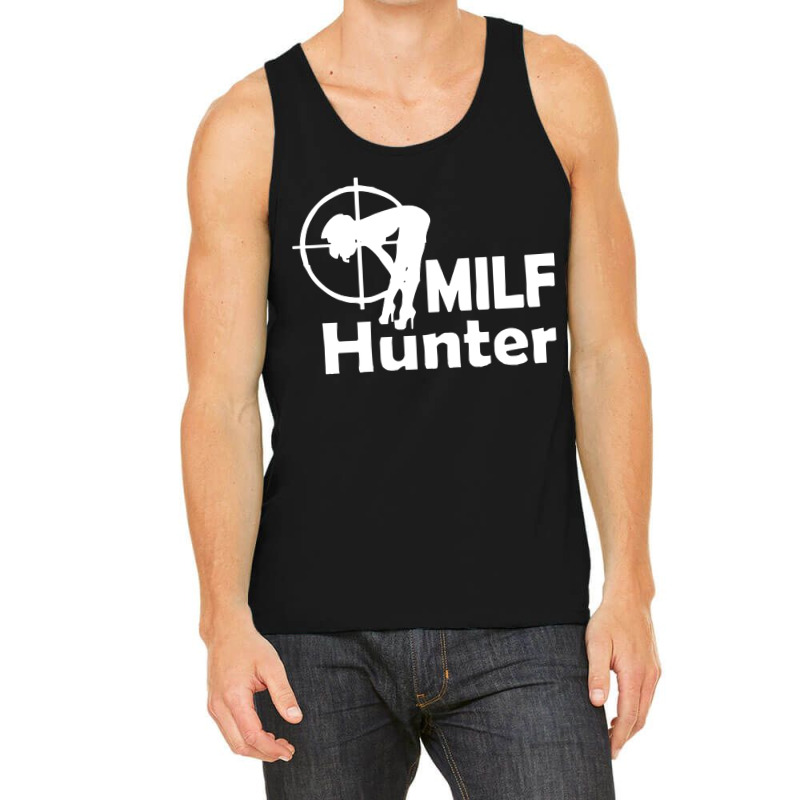 Milf Hunter Tank Top | Artistshot