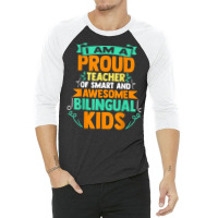 Proud School Teacher Bilingual Kids T Shirt 3/4 Sleeve Shirt | Artistshot