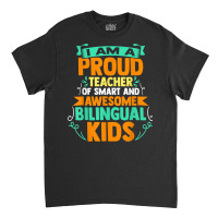 Proud School Teacher Bilingual Kids T Shirt Classic T-shirt | Artistshot