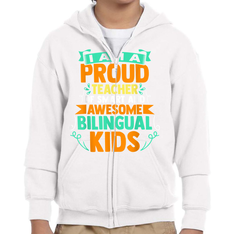 Proud School Teacher Bilingual Kids T Shirt Youth Zipper Hoodie by morelypylagertq | Artistshot