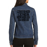 Simple Minimal Funny Music Is The Wine That Fills The Cup Of T Shirt Ladies Denim Jacket | Artistshot