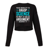 Inability To Grasp Science Cropped Sweater | Artistshot