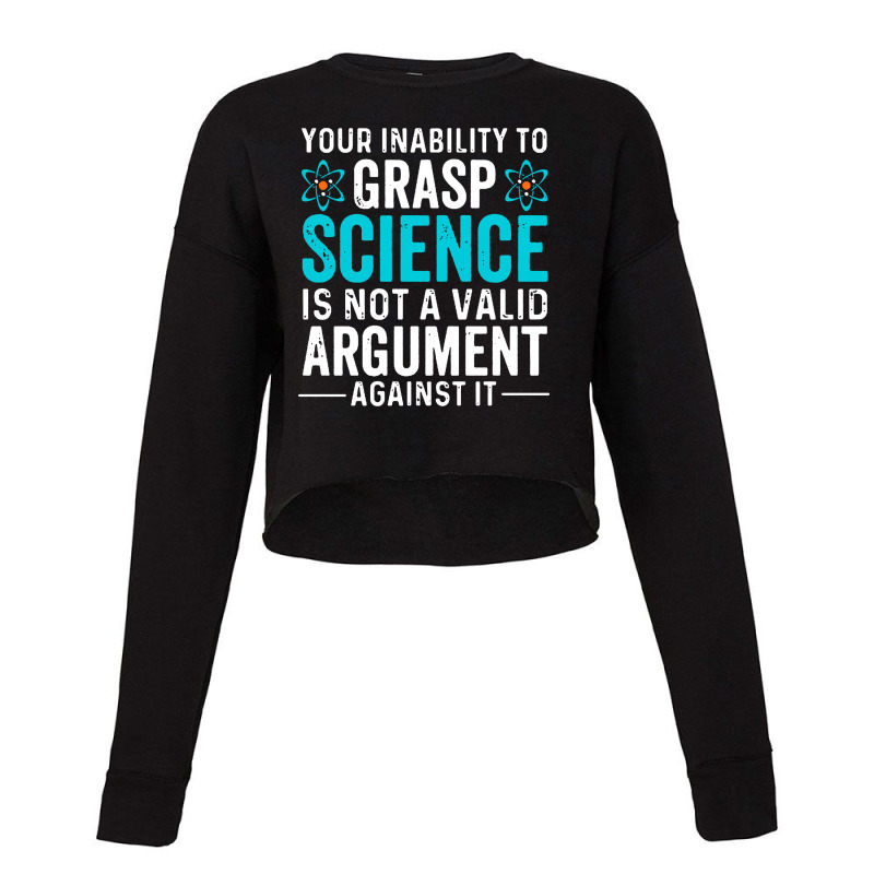 Inability To Grasp Science Cropped Sweater by ArtMaker | Artistshot