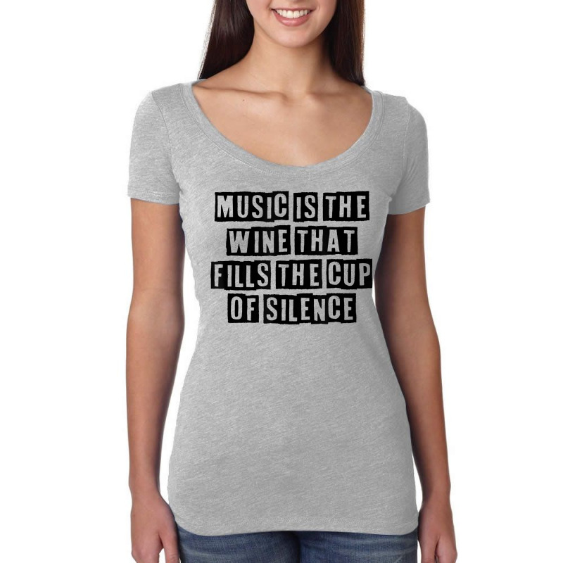 Simple Minimal Funny Music Is The Wine That Fills The Cup Of T Shirt Women's Triblend Scoop T-shirt by kryloxsiriaso4 | Artistshot