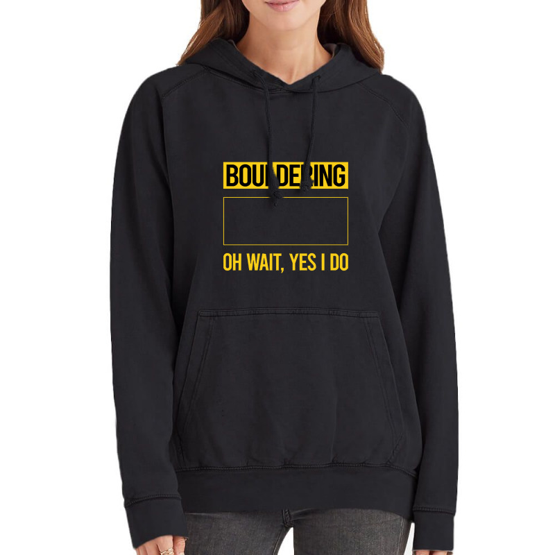 Bouldering T  Shirt Funny Yes I Do Bouldering Rock Climbing T  Shirt Vintage Hoodie | Artistshot