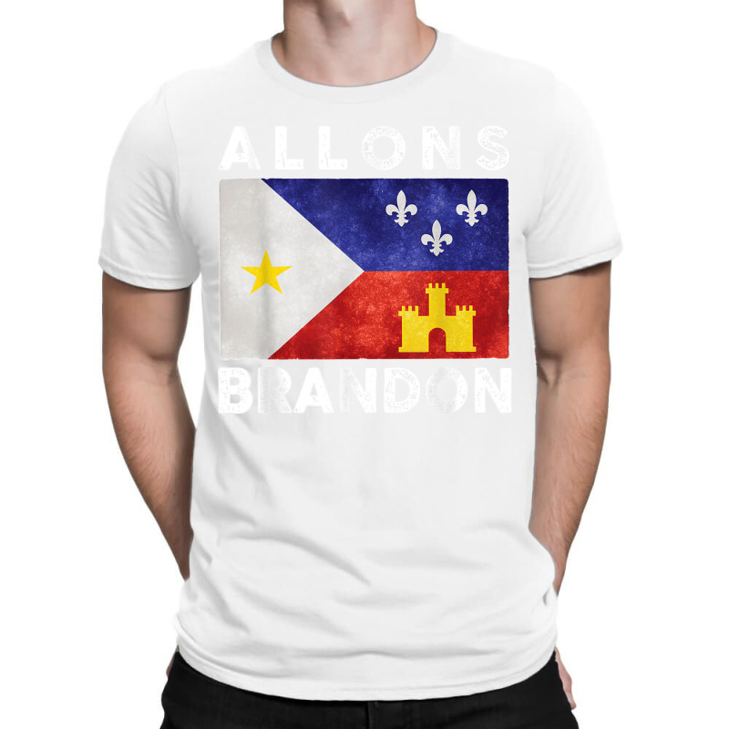 Allons Brandon Louisiana Acadiana Flag Lafayette T Shirt T-shirt | Artistshot