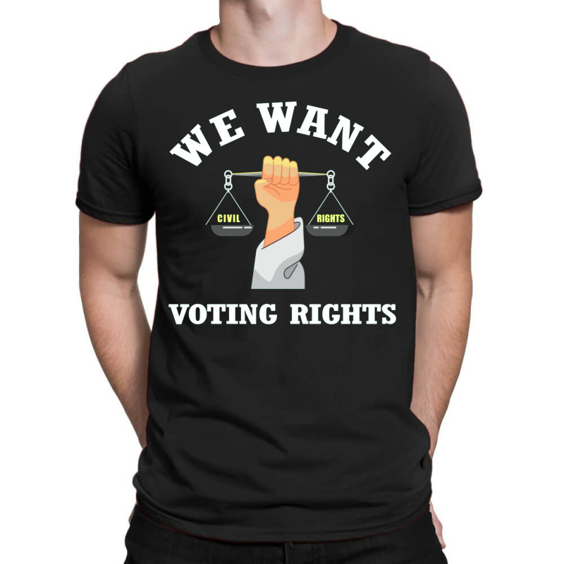 We Want Voting Rights T-shirt | Artistshot