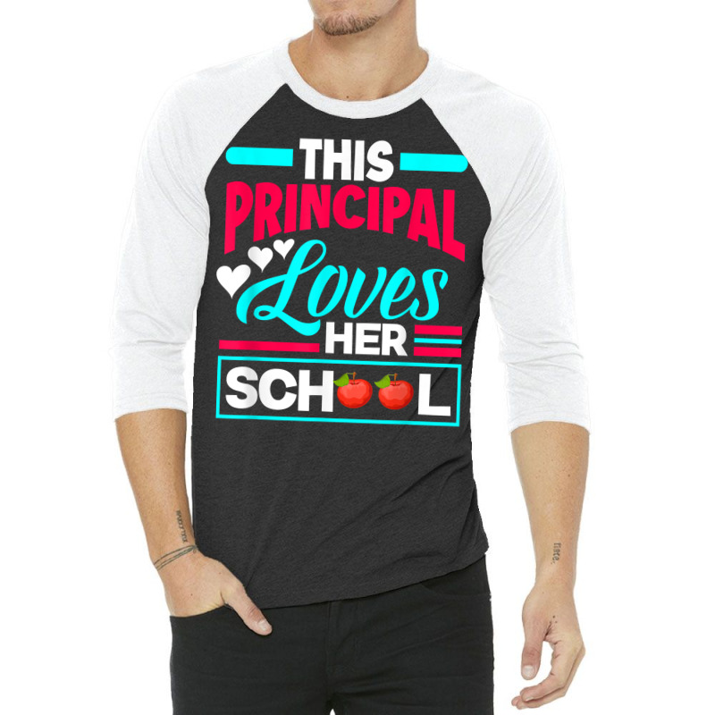 This Principal Loves Her School Teacher Funny Principal T Shirt 3/4 Sleeve Shirt by morelypylagertq | Artistshot