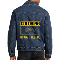 Coloring T  Shirt Funny Yes I Do Coloring T  Shirt Men Denim Jacket | Artistshot