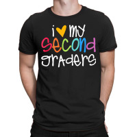 2nd Grade Teacher Shirts I Love My Second Graders T-shirt | Artistshot