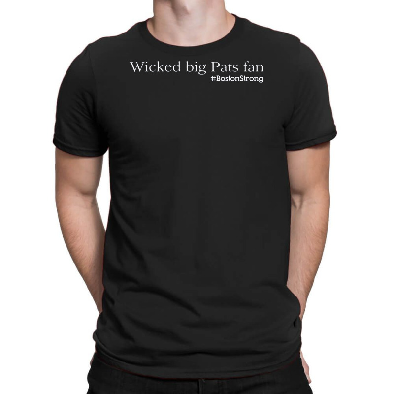 Wicked Big Pats Fan New England Football T-shirt | Artistshot