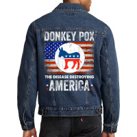 Donkey Pox The Disease Destroying America Back Print T Shirt Men Denim Jacket | Artistshot