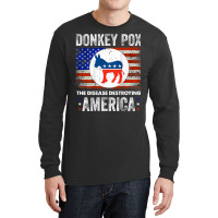 Donkey Pox The Disease Destroying America Back Print T Shirt Long Sleeve Shirts | Artistshot