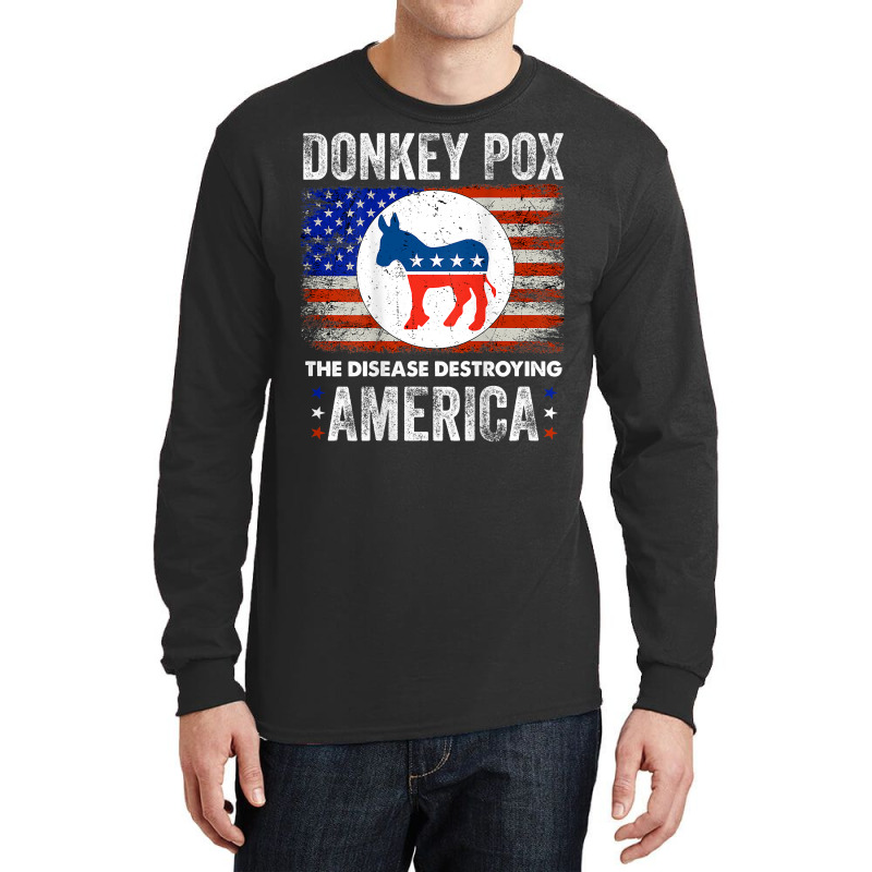 Donkey Pox The Disease Destroying America Back Print T Shirt Long Sleeve Shirts | Artistshot