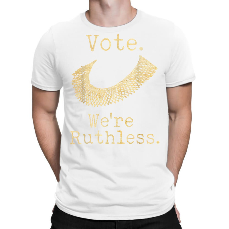 Women Vote We're Ruthless Feminist Women’s Right Vintage T Shirt T-shirt | Artistshot