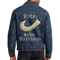 Women Vote We're Ruthless Feminist Women’s Right Vintage T Shirt Men Denim Jacket | Artistshot