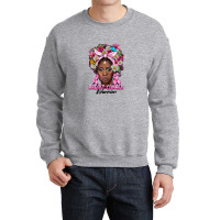 Breast Cancer Warrior Black Woman Crewneck Sweatshirt | Artistshot