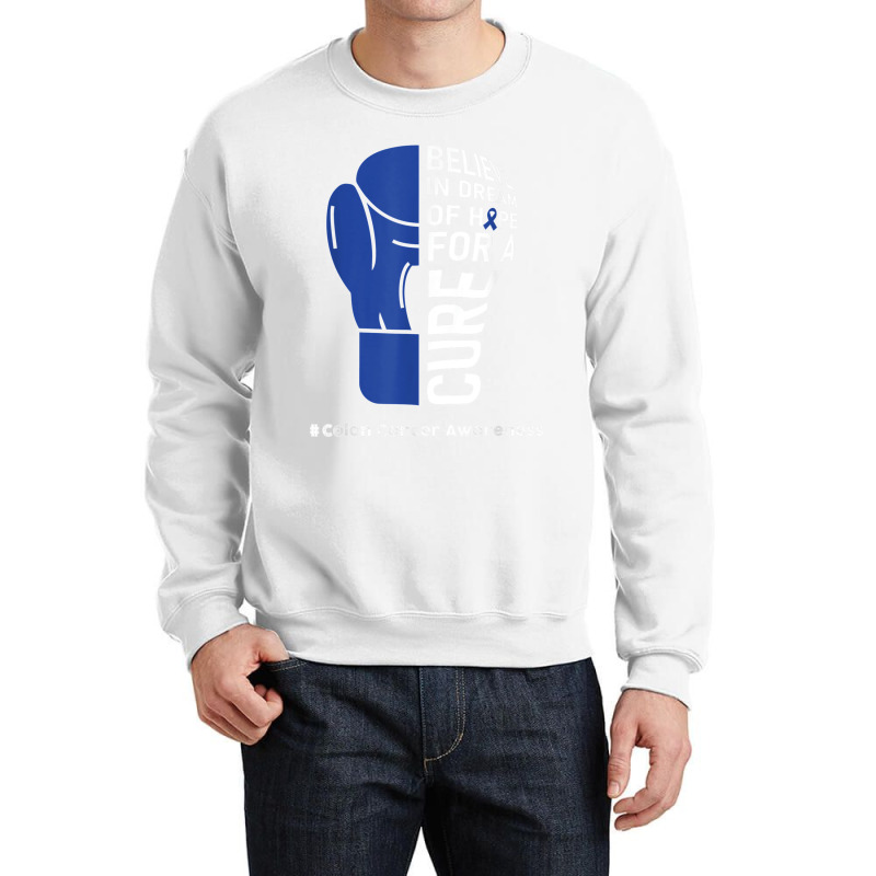 Colon Cancer Day Quote Colon Cancer Awareness Day Wear Blue T Shirt Crewneck Sweatshirt | Artistshot