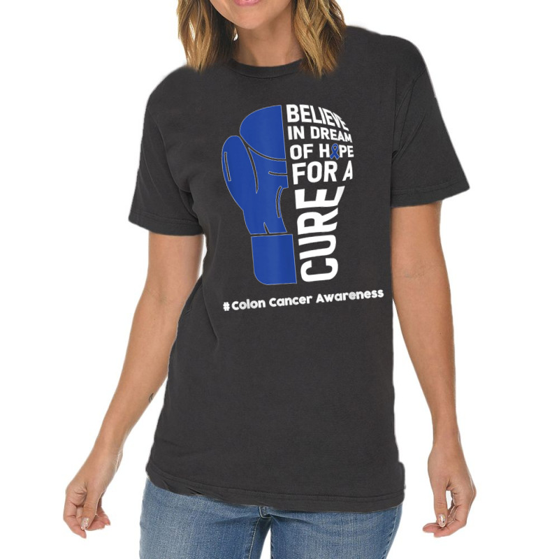 Colon Cancer Day Quote Colon Cancer Awareness Day Wear Blue T Shirt Vintage T-shirt | Artistshot