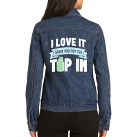 Bartender I Love It When You Put The Tip In Mixologist T Shirt Ladies Denim Jacket | Artistshot