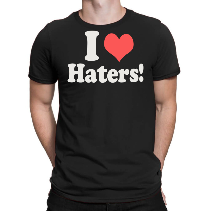 i heart haters shirt