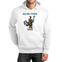 Elder Titan User Unisex Hoodie | Artistshot