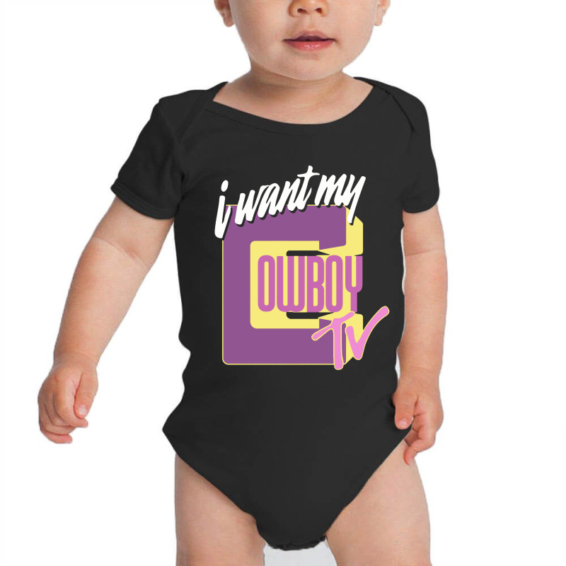 I Want My Cowboy Tv Baby Bodysuit by Monica Store | Artistshot