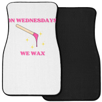 On Wednesdays We Wax Esthetician Aesthetician Skincare T Shirt Front Car Mat | Artistshot