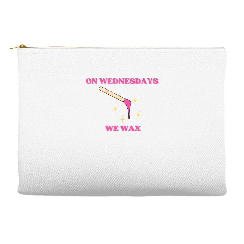 On Wednesdays We Wax Esthetician Aesthetician Skincare T Shirt Accessory Pouches | Artistshot