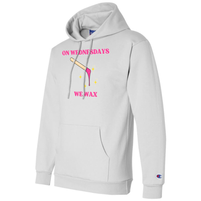 On Wednesdays We Wax Esthetician Aesthetician Skincare T Shirt Champion Hoodie | Artistshot