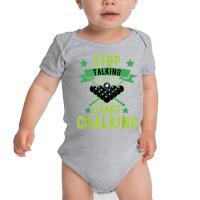 Stop Talking Start Chalking Billard Snooker Pool Cue 8 Ball T Shirt Baby Bodysuit | Artistshot